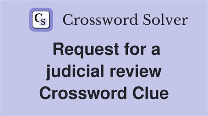 Definitive Guide To "Judicial Order" Crossword Clue Solutions